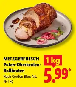Lidl METZGERFRISCH Puten-Oberkeulen-Rollbraten Angebot