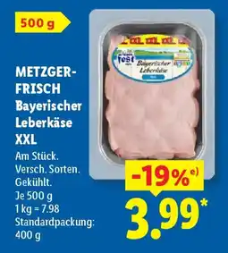 Lidl METZGER-FRISCH Bayerischer Leberkäse XXL Angebot
