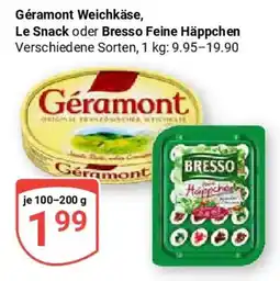Globus Géramont Weichkäse, Le Snack oder Bresso Feine Häppchen Angebot