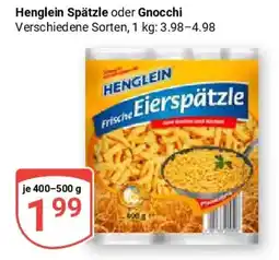 Globus Henglein Spätzle oder Gnocchi Angebot