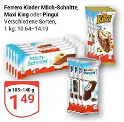 Globus Ferrero Kinder Milch-Schnitte, Maxi King oder Pinguí Angebot