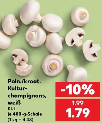 Kaufland Poln./kroat. Kulturchampignons, weiß Angebot