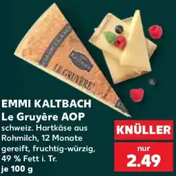 Kaufland EMMI KALTBACH Le Gruyère AOP Angebot