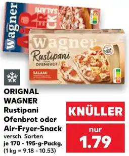 Kaufland ORIGINAL WAGNER Rustipani Ofenbrot oder Air-Fryer-Snack Angebot