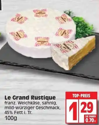 Edeka Le Grand Rustique 100g Angebot