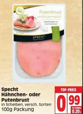 Edeka Specht Hähnchen oder Putenbrust 100g Angebot