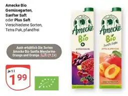 Globus Amecke Bio Gemüsegarten, Sanfter Saft oder Plus Saft Angebot