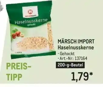 METRO Märsch Import Haselnusskerne Angebot