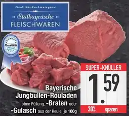 E-Center Südbayerische Fleischwaren Bayerische Jungbullen-Rouladen Angebot