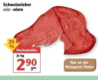 Globus Schweineleber o. -niere 1kg Angebot