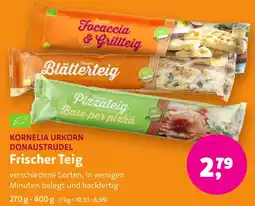 Aleco Biomarkt KORNELIA URKORN Frischer Teig Angebot