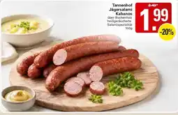 WEZ Tannenhof Jägersalami Kabanos Angebot