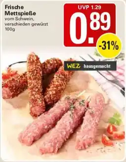 WEZ WEZ hausgemacht Frische Mettspieße Angebot