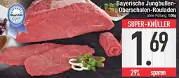 E-Center Bayerische Jungbullen-Oberschalen-Rouladen Angebot