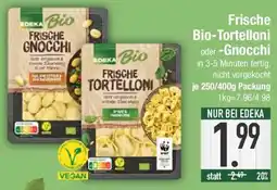 E-Center EDEKA Bio Frische Tortelloni Angebot