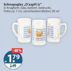 V Markt Schnapsglas „O’zapft is“ Angebot