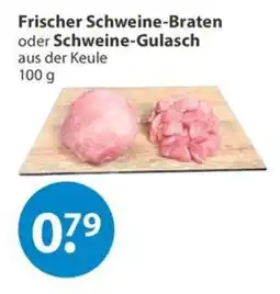 V Markt Frischer Schweine-Braten oder Schweine-Gulasch aus der Keule Angebot
