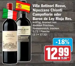 AEZ Villa Antinori Rosso, Nipozzano Chianti Campofiorin oder Baron de Ley Rioja Res. Angebot