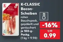 Kaufland K-CLASSIC Bacon-Scheiben Angebot