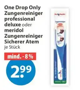 V Markt One Drop Only Zungenreiniger professional deluxe oder meridol Zungenreiniger Sicherer Atem Angebot