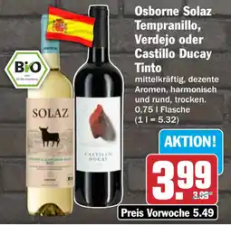 HIT Osborne Solaz Tempranillo, Verdejo oder Castillo Ducay Tinto Angebot