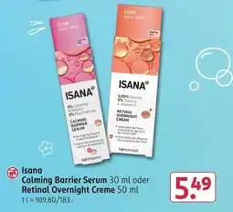 Rossmann Isana Calming Barrier Serum oder Retinal Overnight Creme Angebot