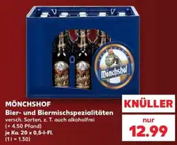 Kaufland MÖNCHSHOF Bier- und Biermischspezialitäten Angebot