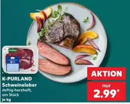 Kaufland K-PURLAND Schweineleber Angebot