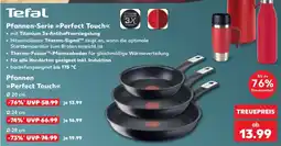 Kaufland Tefal Pfannen-Serie Perfect Touch Angebot