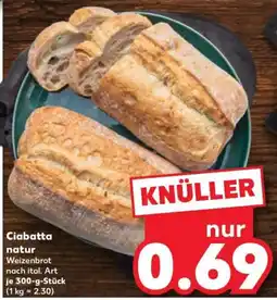 Kaufland Ciabatta natur Weizenbrot Angebot