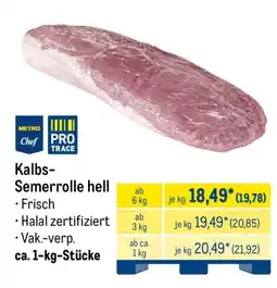 METRO Metro Chef Kalbs-Semerolle hell Angebot