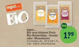 tegut tegut... Bio-Butterkäse, -Gouda oder -Maasdamer Angebot