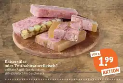 tegut Kaisersülze oder Truthahnsauerfleisch Angebot