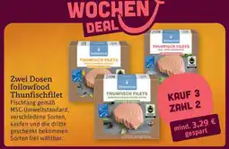 tegut followfood Thunfischfilet Angebot