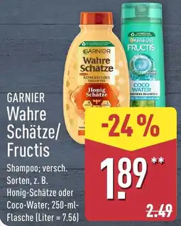 Aldi Nord GARNIER Wahre Schätze/ Fructis Shampoo Angebot
