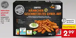 Netto Marken-Discount GOUR MEAT ZARTES HÄHNCHEN GESCHNETZELTES GYROS ART Angebot