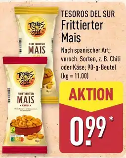 Aldi Nord Tesoros del Sur Frittierter Mais Angebot