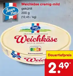 Netto Marken-Discount Jean Luc Weichkäse Angebot