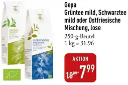 Galeria Markthalle Gepa Grüntee mild, Schwarztee mild oder Ostfriesische Mischung, lose Angebot