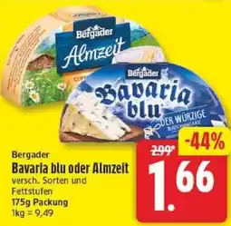 Edeka Bergader Bavaria blu oder Almzeit Angebot