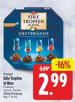 Edeka Trumpf Edle Tropfen in Nuss Angebot