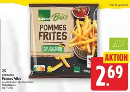 Edeka EDEKA Bio Pommes Frites Angebot