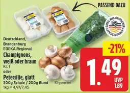 Edeka EDEKA Regional Champignons, weiß oder braun Angebot