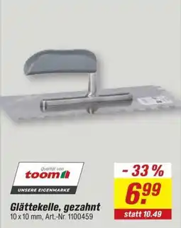 toom Baumarkt Glättekelle, gezahnt Angebot
