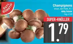E-Center GUT& GÜNSTIG Champignons Angebot