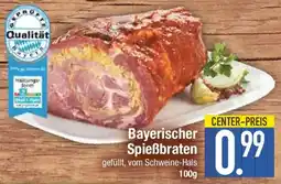 E-Center Bayerischer Spießbraten Angebot