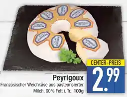 E-Center Peyrigoux Französischer Weichkäse Angebot
