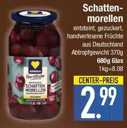 E-Center EDEKA SchattenmorelleSchatten- Angebot
