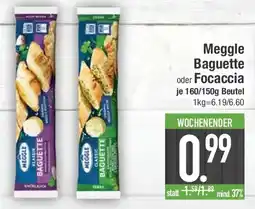 E-Center Meggle Baguette oder Focaccia Angebot