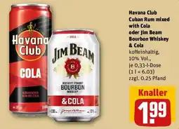 REWE Havana Club Cuban Rum mixed with Cola oder Jim Beam Bourbon Whiskey & Cola Angebot